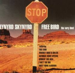 Lynyrd Skynyrd : Free Bird : the Very Best